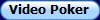 Video Poker