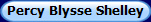 Percy Blysse Shelley