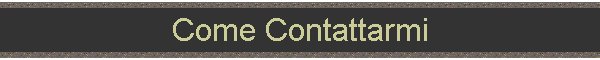 Come Contattarmi