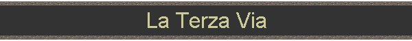 La Terza Via