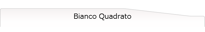 Bianco Quadrato